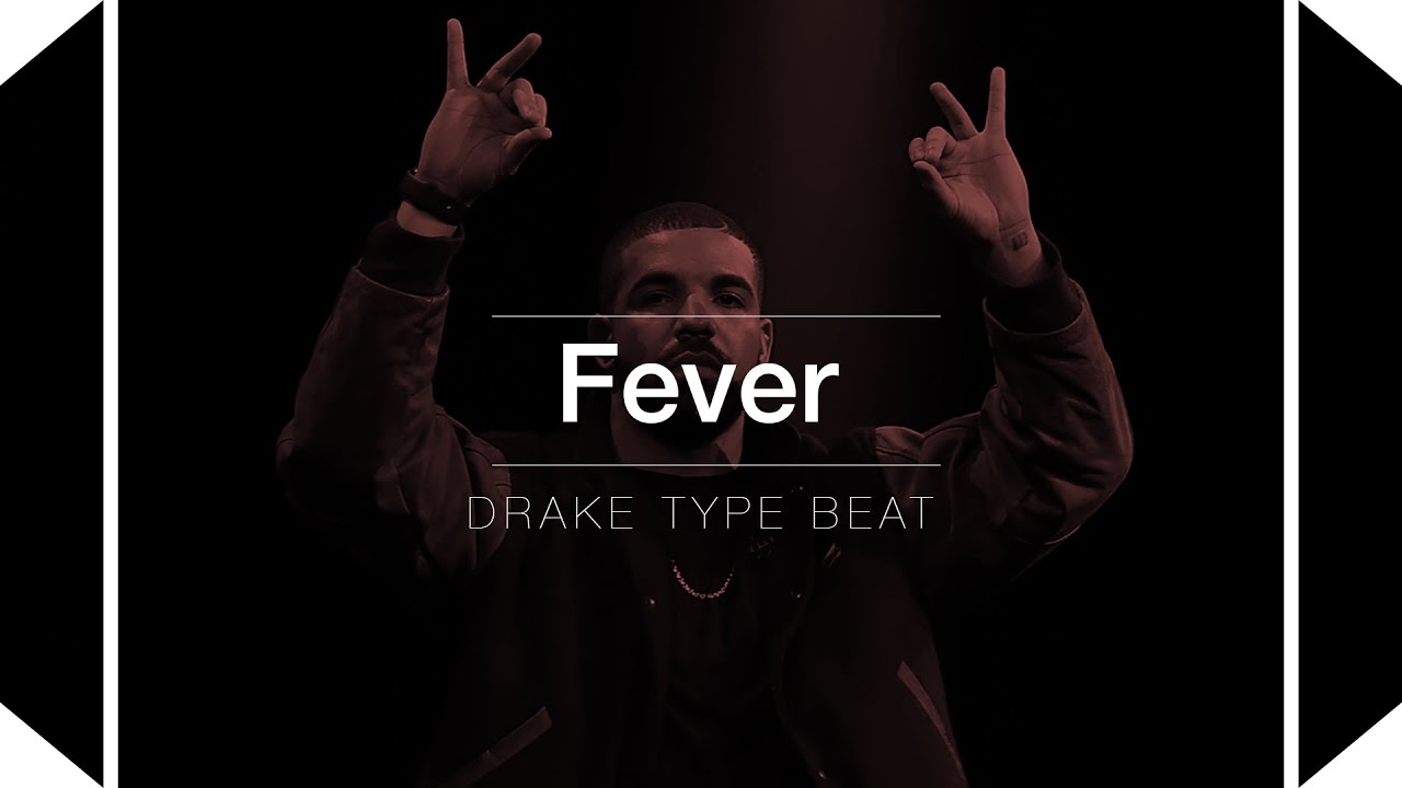 FREE Drake Type Beat - Fever (Prod. By Skeyez)
