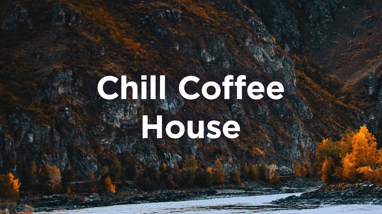 Chill Coffee House 🍁 Morning Chill Vibes