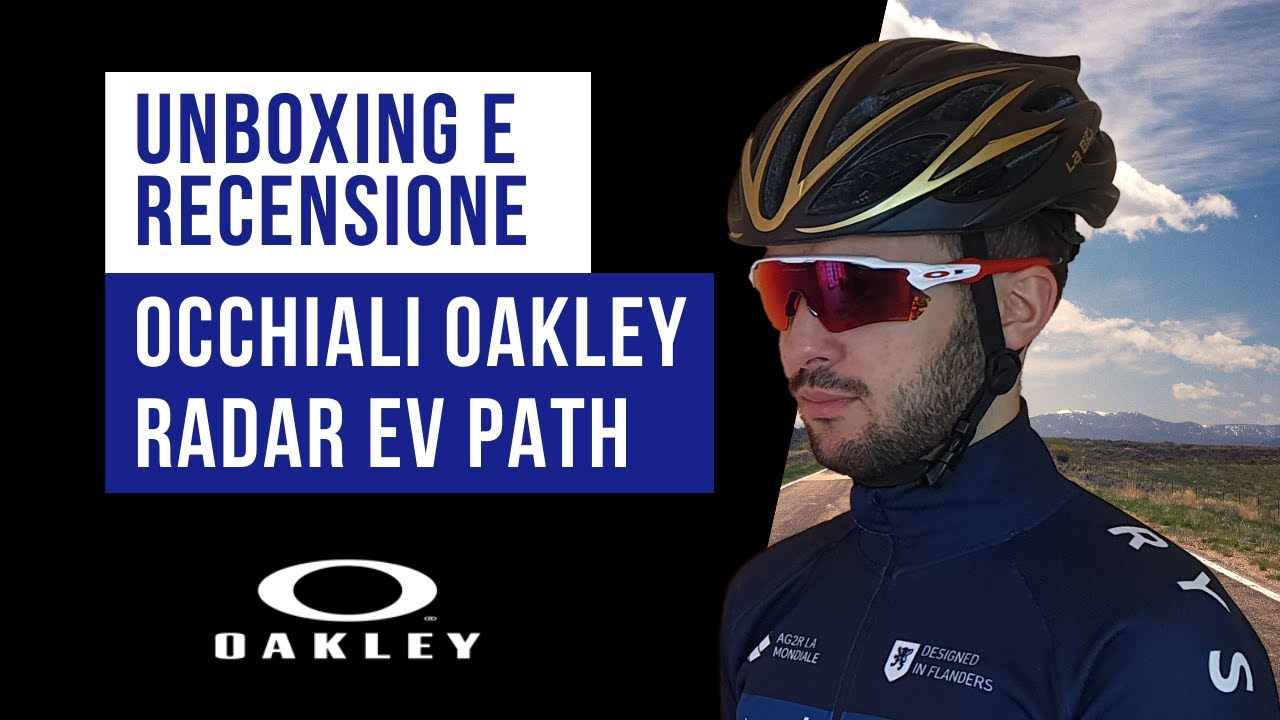 Unboxing e recensione degli occhiali Oakley Radar Ev Path