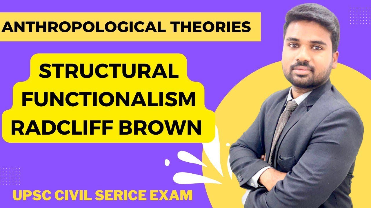 Structural functionalism of Radcliff Brown | Anthropological Theories for UPSC/PCS