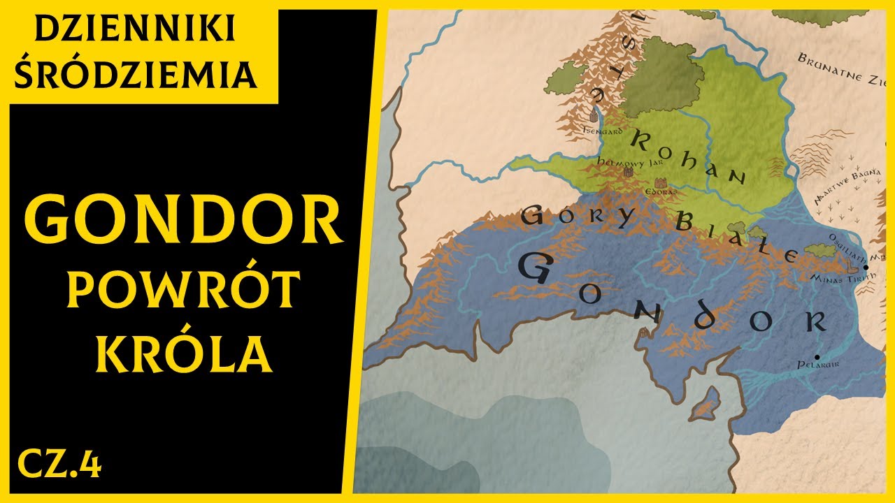 Powrót Króla - Gondor Historia Królestwa [Dzienniki Śródziemia]