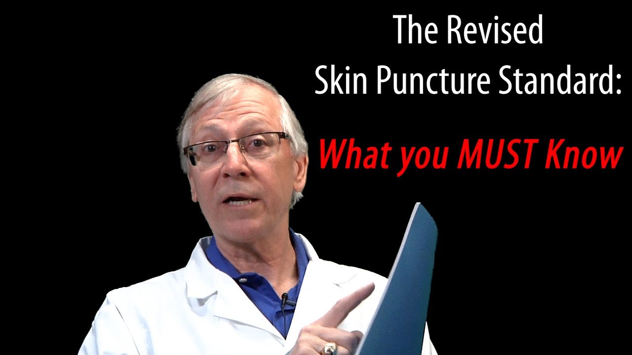 Standards Update: What you MUST Know About Drawing Blood by Skin Puncture