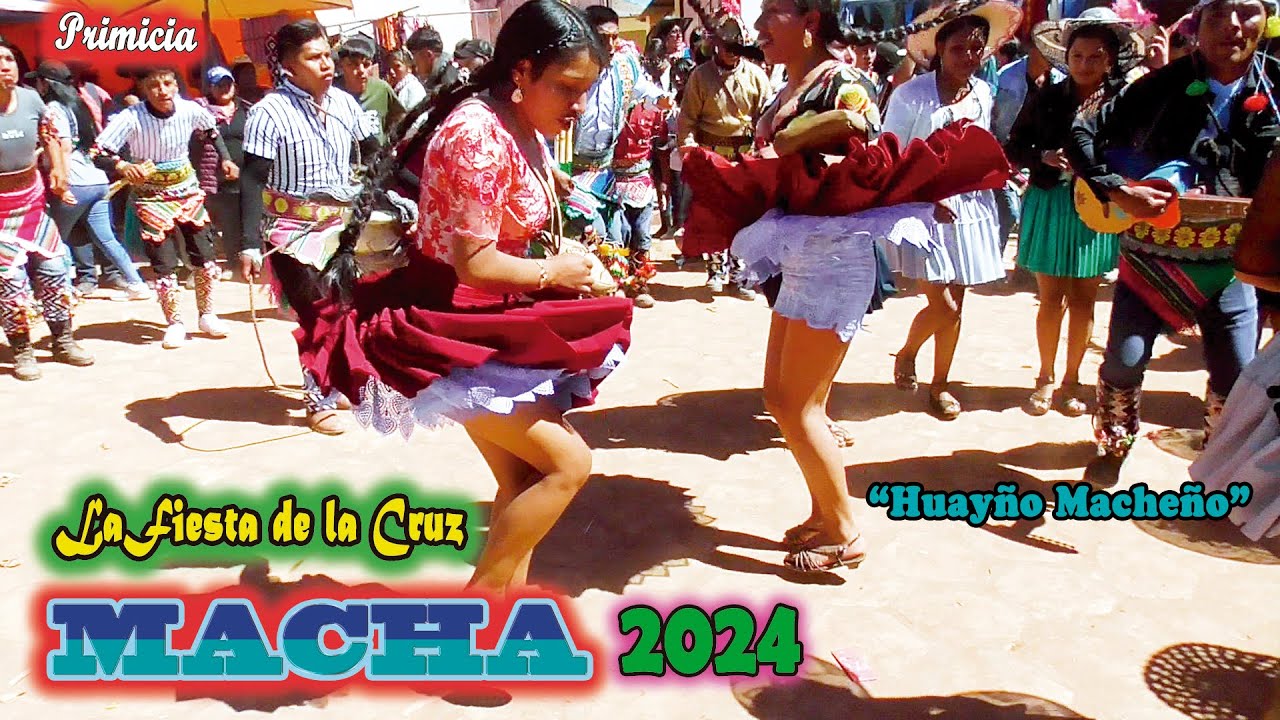 La Fiesta de la Cruz MACHA 2024- Huayño 