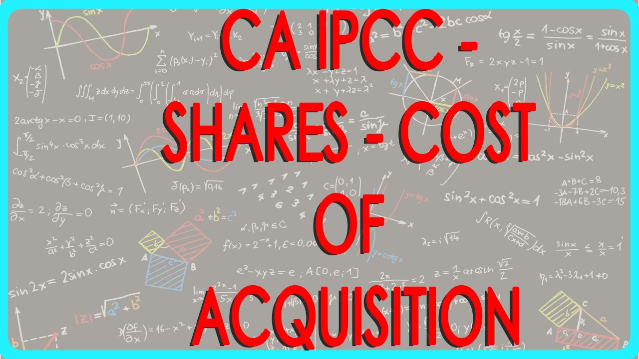 CA IPCC - Shares - Cost of Acquisition   I