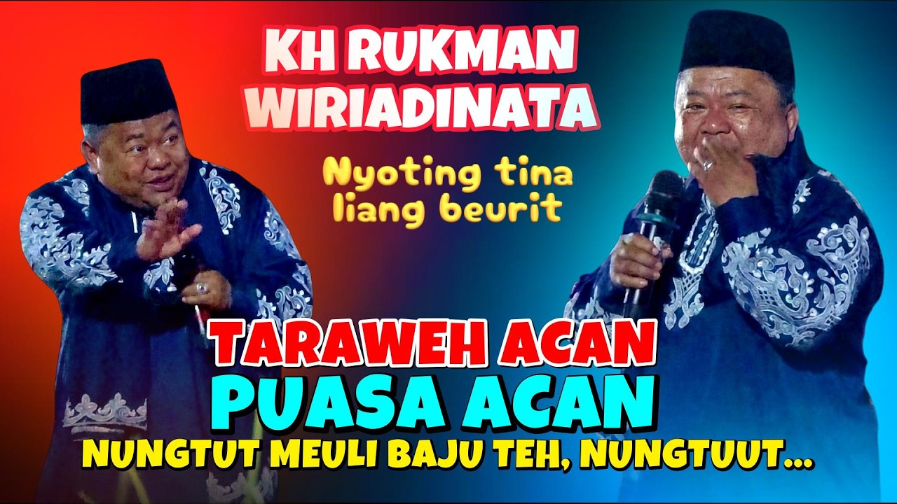 CERAMAH LUCU, KH RUKMAN WIRIADINATA TERBARU SPESIAL RAMADHAN DI TASIKMALAYA