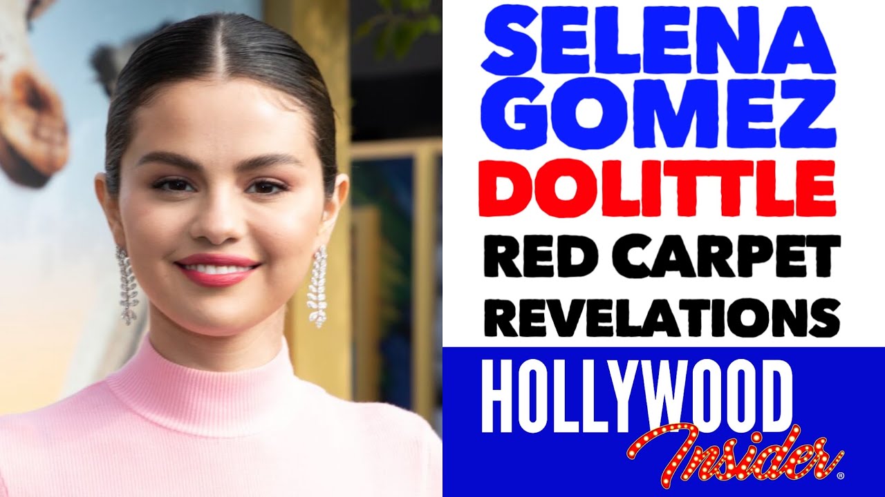 'DOLITTLE' - 'Red Carpet Revelations' with Selena Gomez During The Premiere