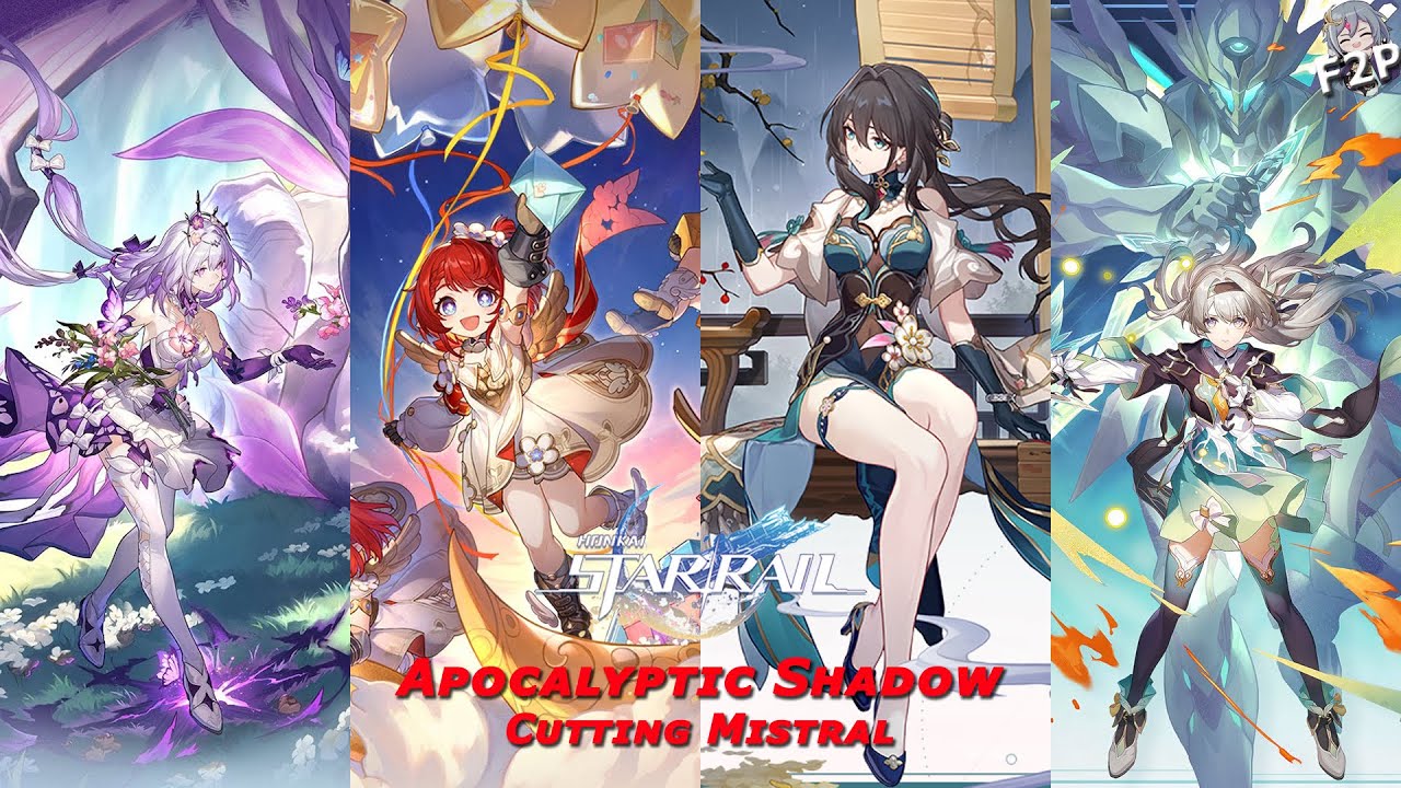 [Honkai Star Rail] Apocalyptic Shadow : Cutting Mistral (v3.3)