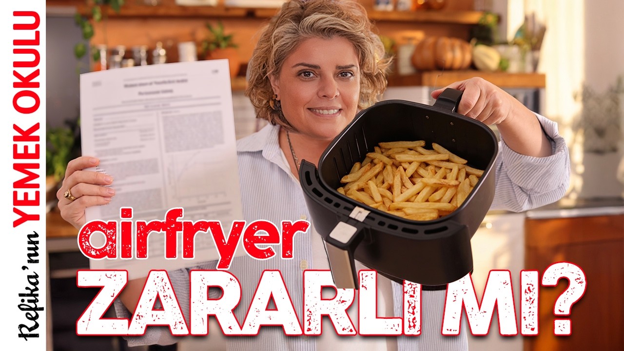 Airfryer Zararlı mı? Airfryer Hakkında Yapılan Araştırmaları Sizin İçin inceledik! MUHAKKAK İZLEYİN