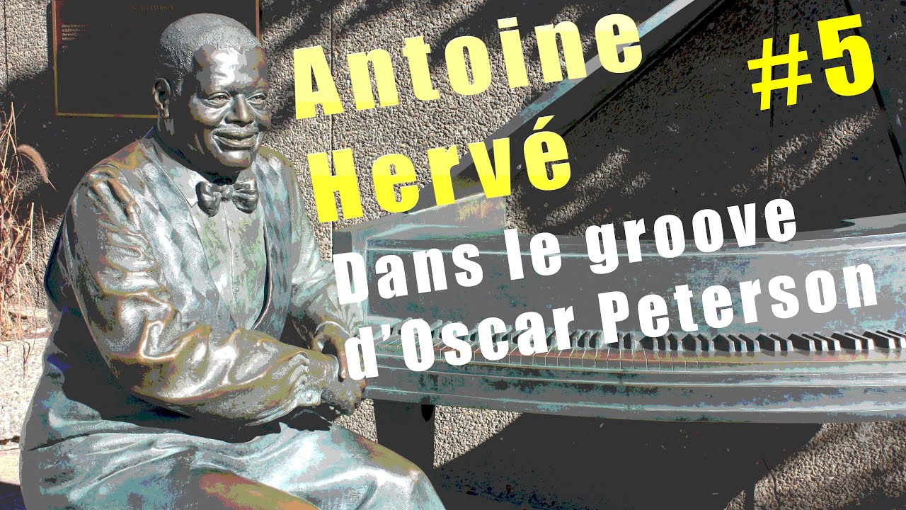 Antoine Hervé #5 - Les samedi du Jazz - Dans le Groove d'Oscar Peterson - Replay Livestream
