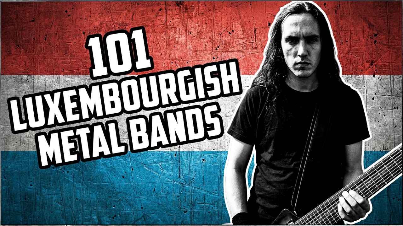 LUXEMBOURGISH METAL (101 Metal bands)
