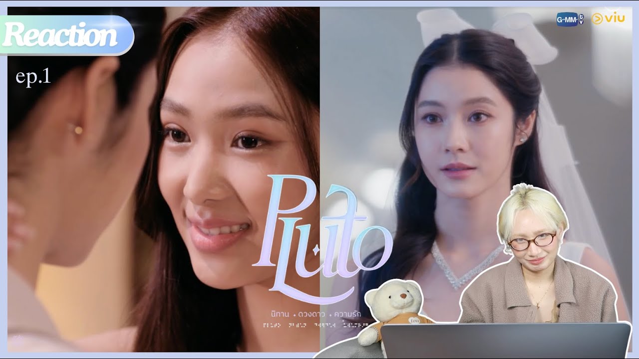 Pluto นิทาน ดวงดาว ความรัก EP.1 [Reaction]