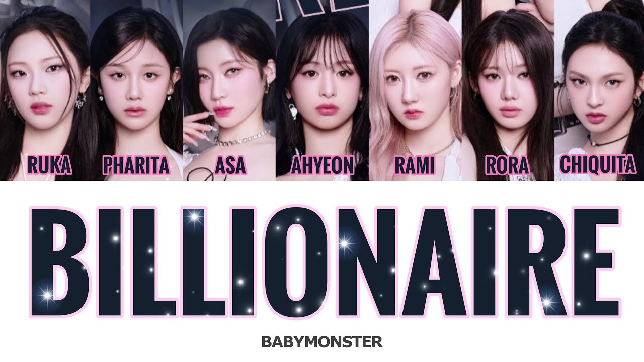 BILLIONAIRE -BABYMONSTER（베이비몬스터）- 日本語字幕 和訳 歌詞 カナルビ パート分け