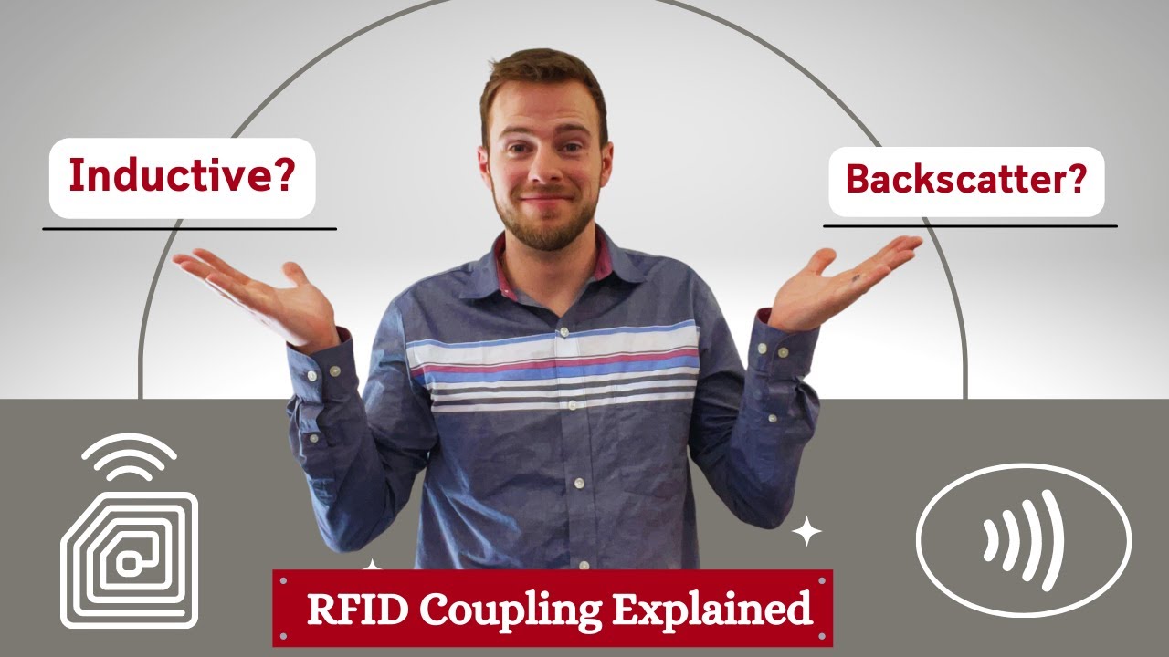 RFID Inductive vs. Backscatter Coupling Explained