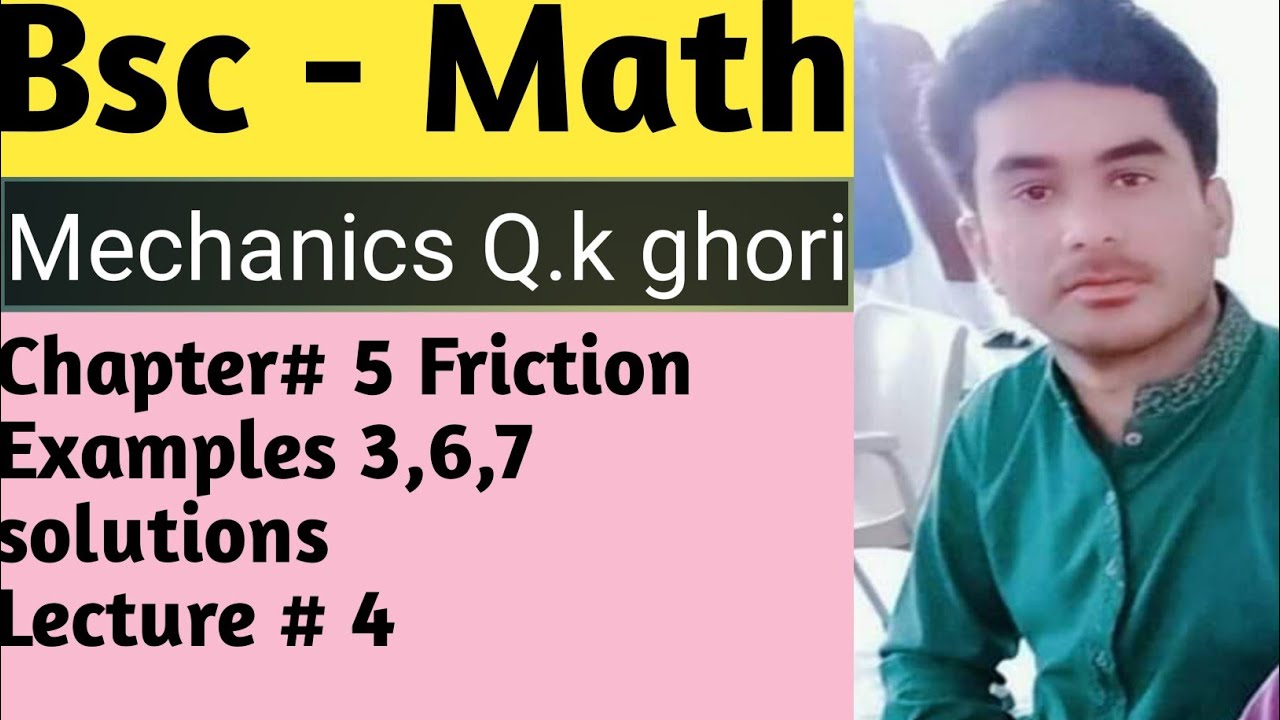 Bsc Mechanics chapter 5 Friction important Examples