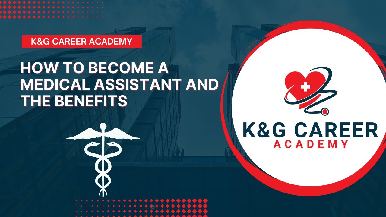 How to Become a Medical Assistant and the Benefits!