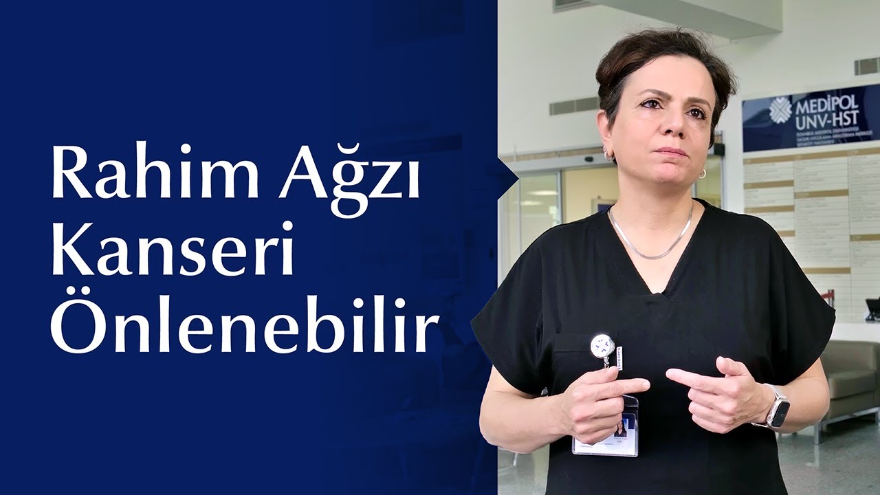 Rahim Ağzı Kanserinin Nedenleri, Belirtileri ve Tedavi Y&ouml;ntemleri Nelerdir?