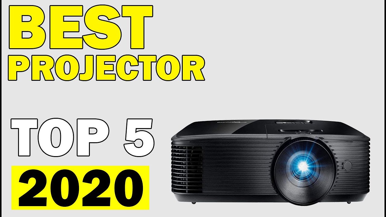 TOP 05: Best Projector 2020
