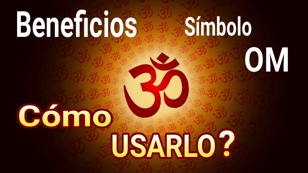 S&iacute;mbolo OM - Qu&eacute; significa? Beneficios y como usarlo * Su gran Poder Energ&eacute;tico * | Amanda Lis