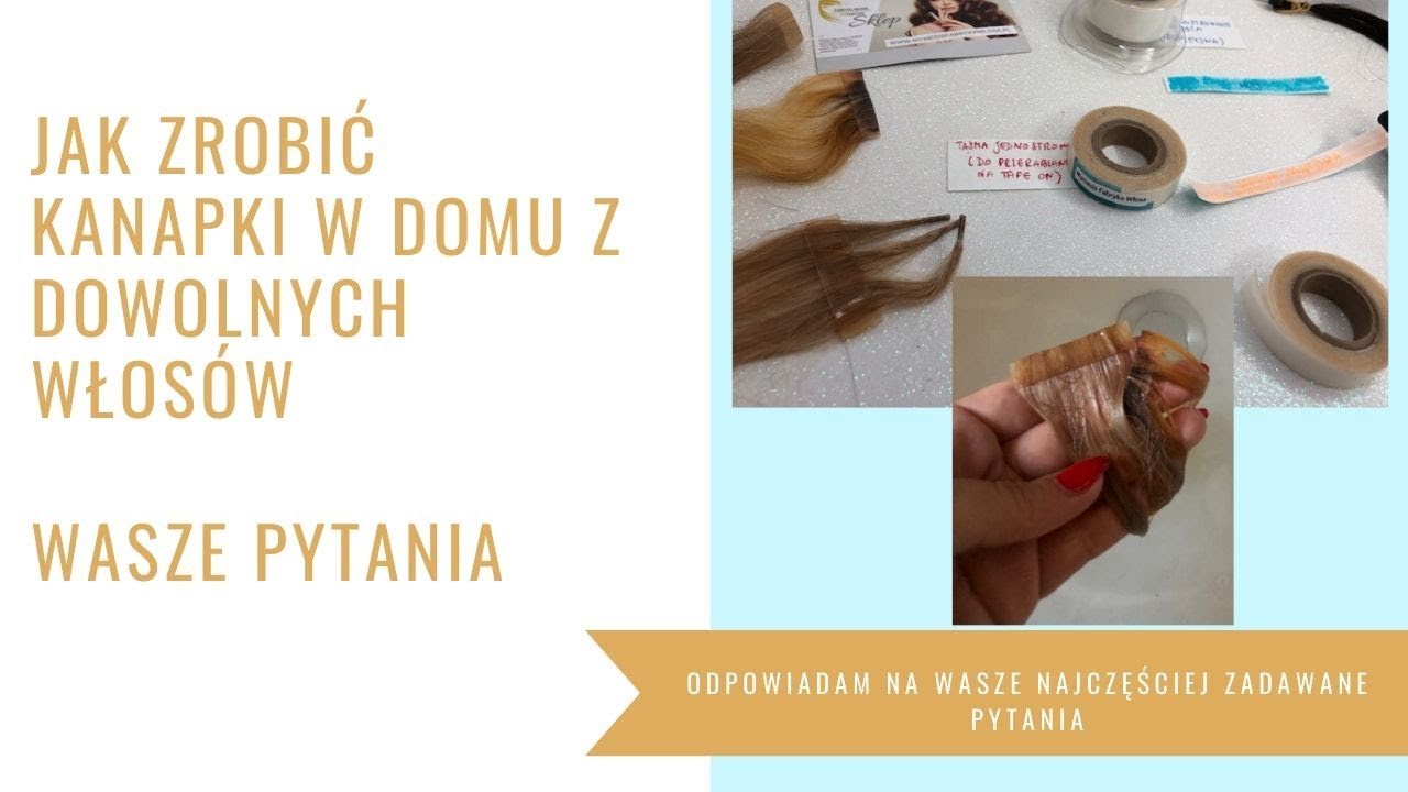 Kanapki z dowolnych włosów ⭐️ Jak zrobić w domu -najczęściej zadawane pytania