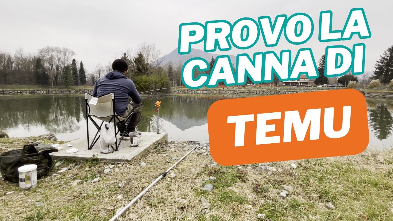 Provo la canna fissa e galleggianti TEMU