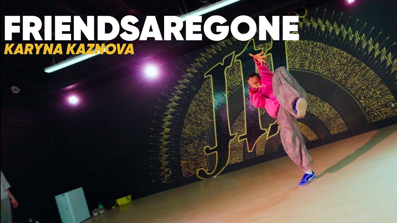 "FRIENDSAREGONE" - Int/Adv Choreography | Karyna Kaznova