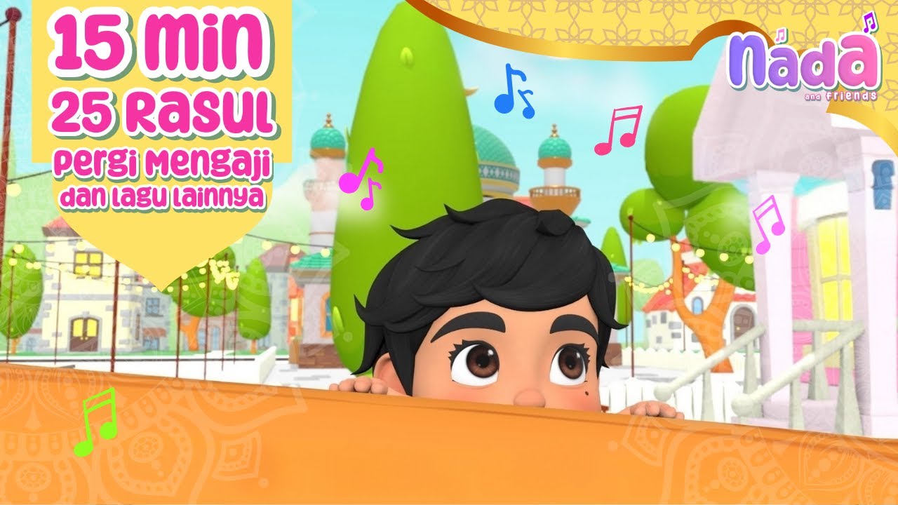 25 Rasul, Pergi Mengaji, dan Lagu Lainnya - 4K - 15 Menit Kompilasi Lagu Anak Islami