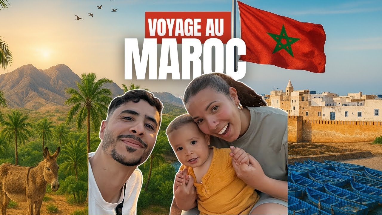 Road Trip au Maroc en famille (From Agadir to Rabat)