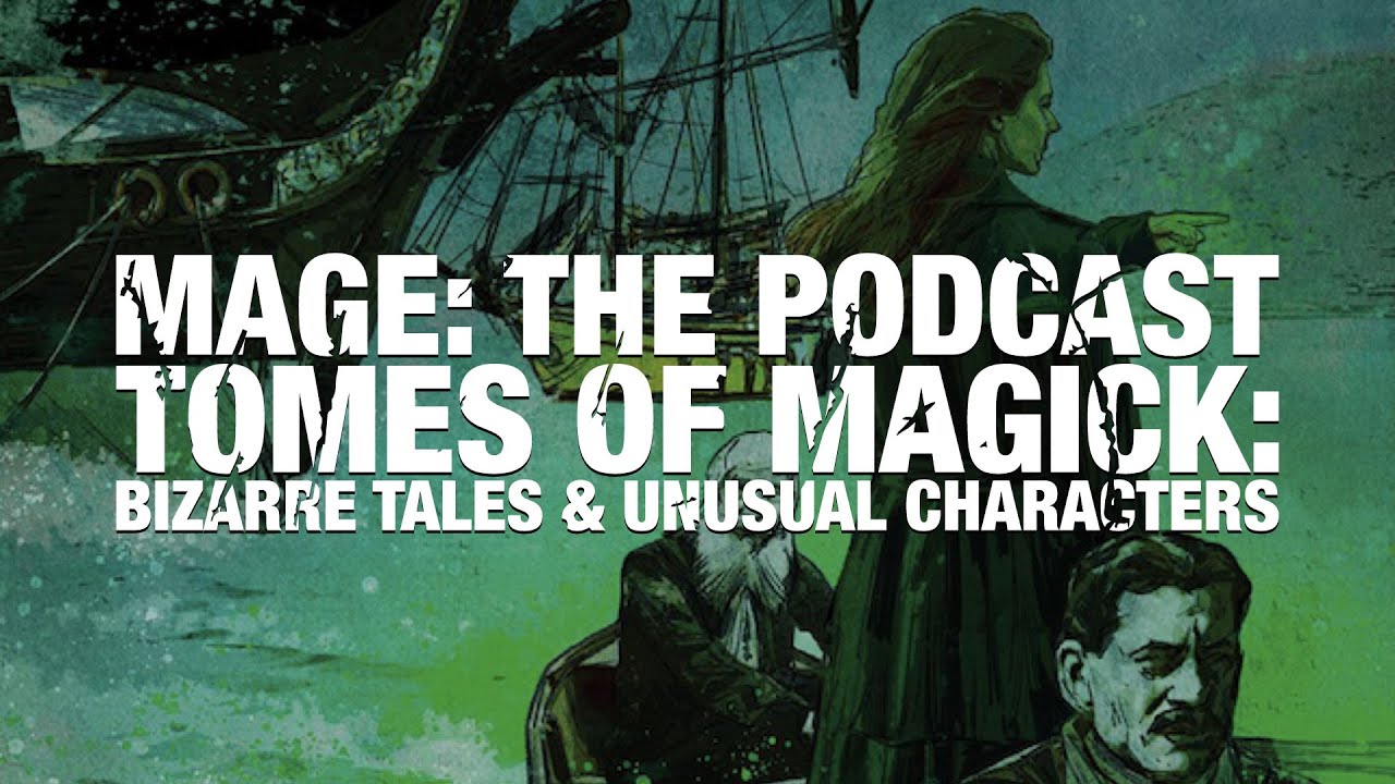 Tomes of Magick: Bizarre Tales & Unusual Characters