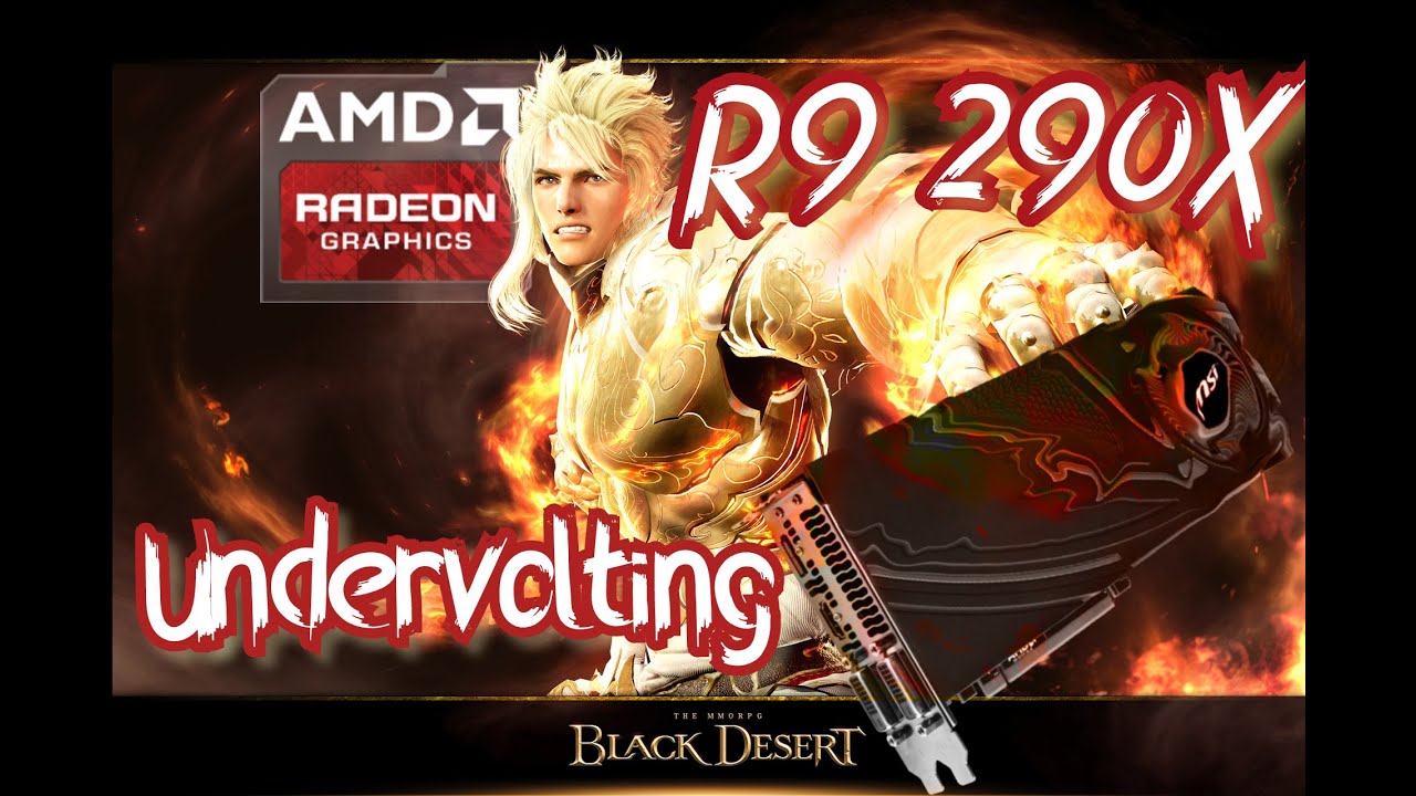 black desert Настройка графики и Драйвера AMD,Снижаем нагрев и шум видеокарты  Radeon R9 290X