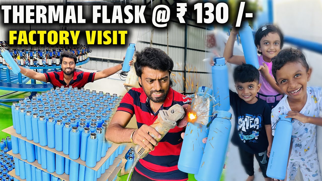 WHAT'S INSIDE 130₹ Heat Proof Steel Bottle !! Thermo FLASK Manufacturing in Coimbatore