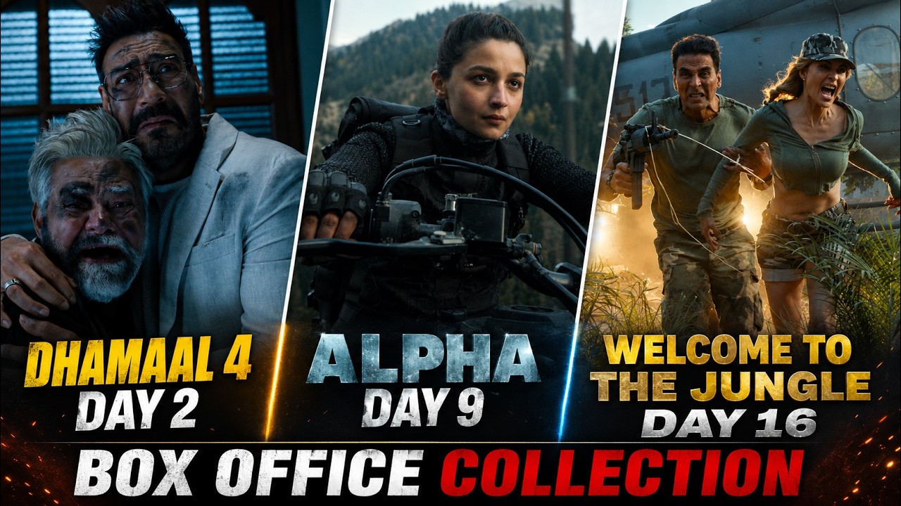 Dhamaal 4 Day 2 Box Office Collection | Alpha Day 9 | Welcome To The Jungle Day 16 Collection