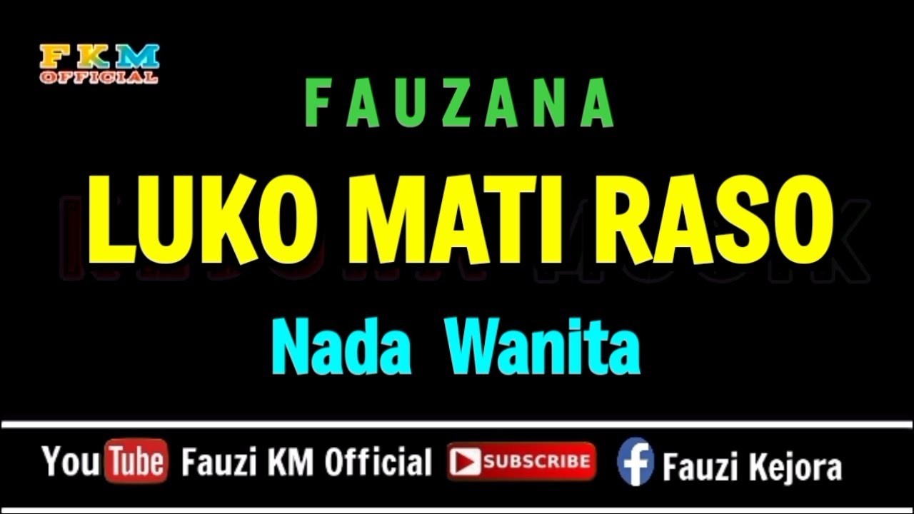 Fauzana - LUKO MATI RASO [Karaoke] NADA WANITA