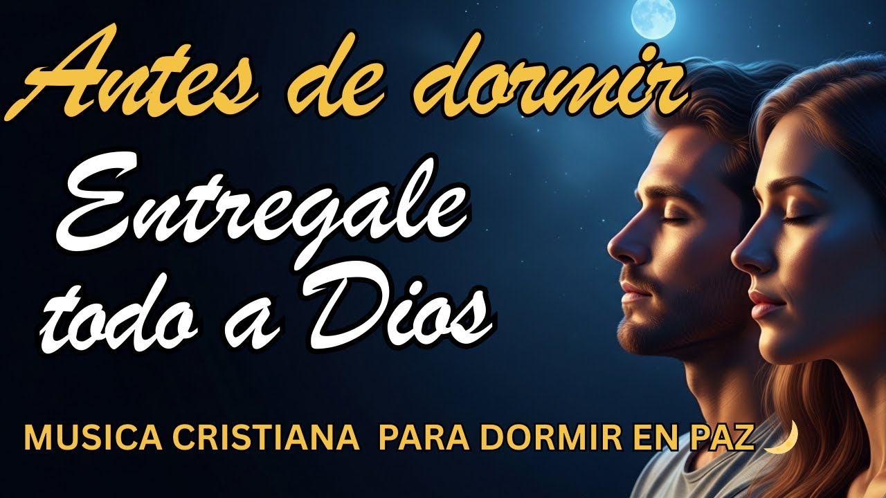 Alabanzas para Dormir en Paz y Calmar la Ansiedad | Música Cristiana Nocturna