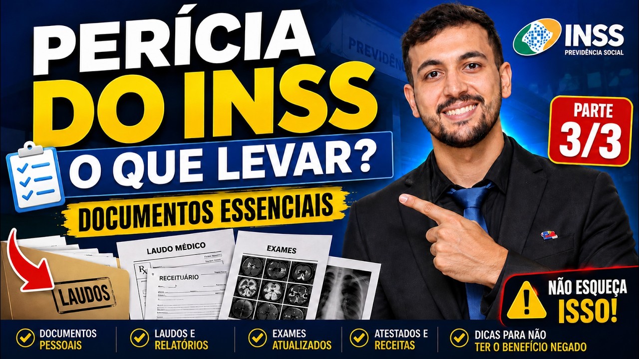 Guia Completo da Per&iacute;cia do INSS (Parte 3): Documentos Essenciais
