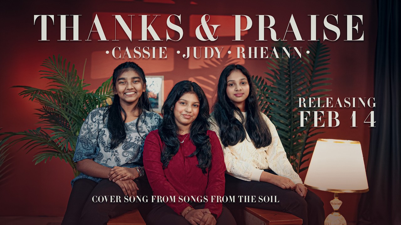 Thanks & Praise | A Gospel cover by Cassie ,Judy & Rheann | Songs from the Soil
