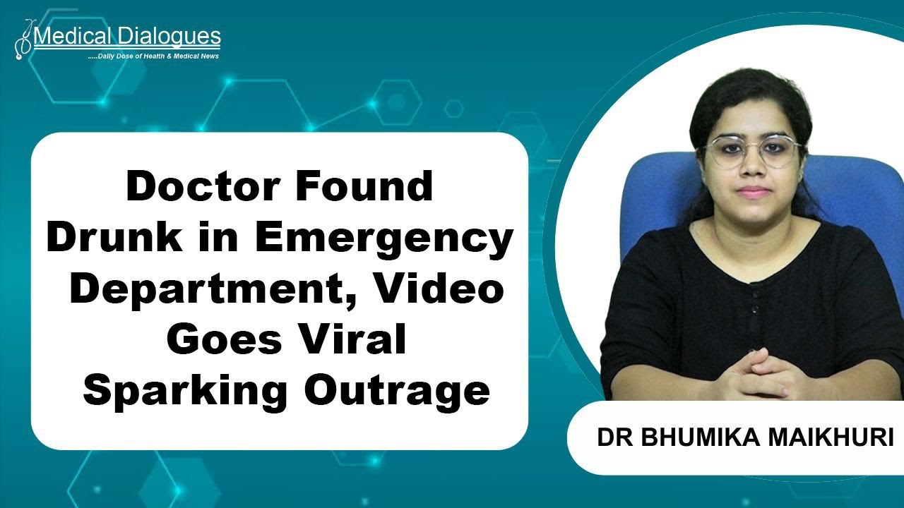 Doctor Found Drunk in Emergency Department, Video Goes Viral Sparking Outrage