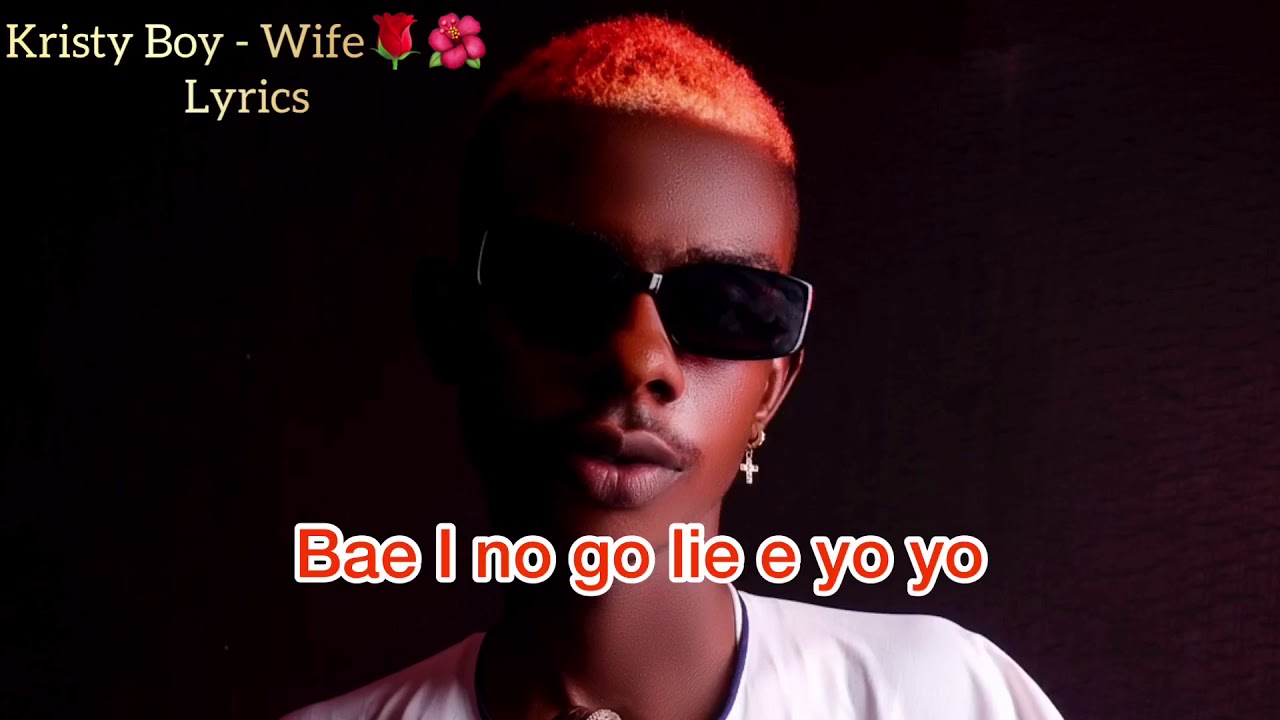 Kristy Boy - Wife (Lyrics)