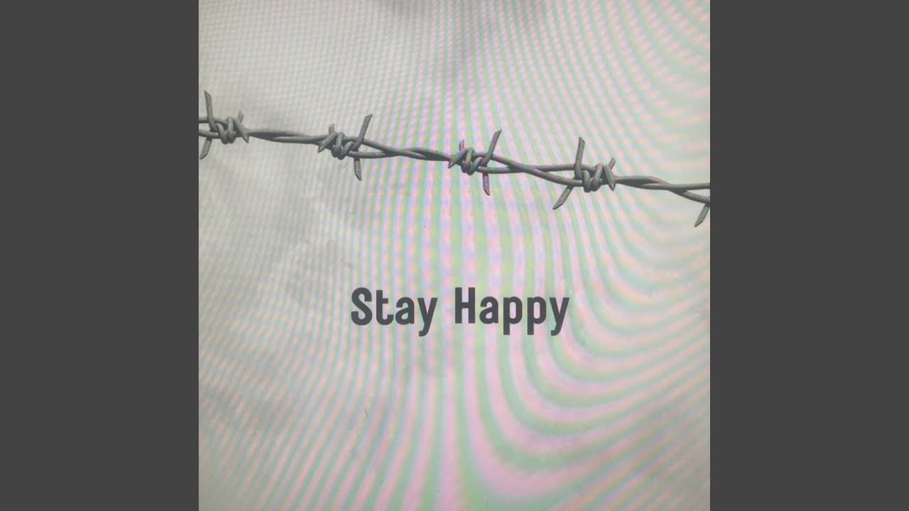 Stay Happy (Remastered 2025)