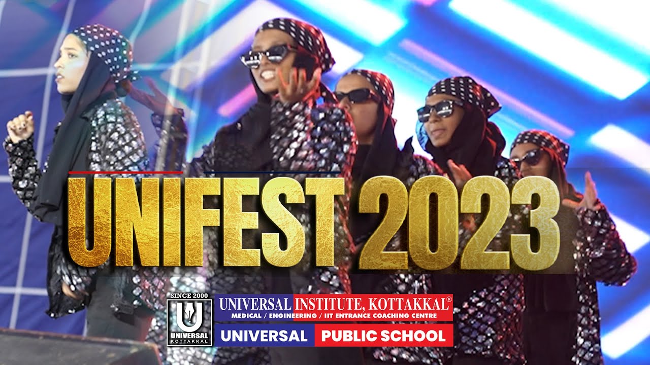 UNIFEST 2023 | UNIVERSAL INSTITUTE KOTTAKKAL