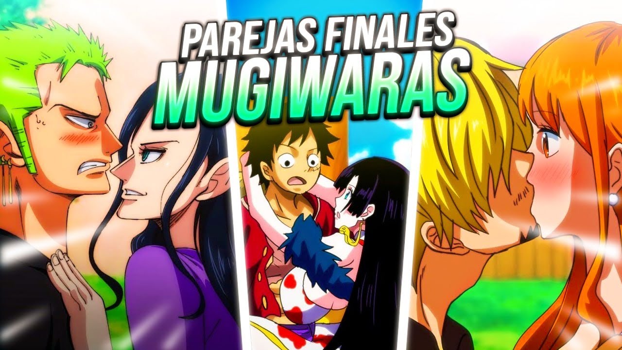 Los SHIPS/PAREJAS FINALES de cada MUGIWARA - One Piece