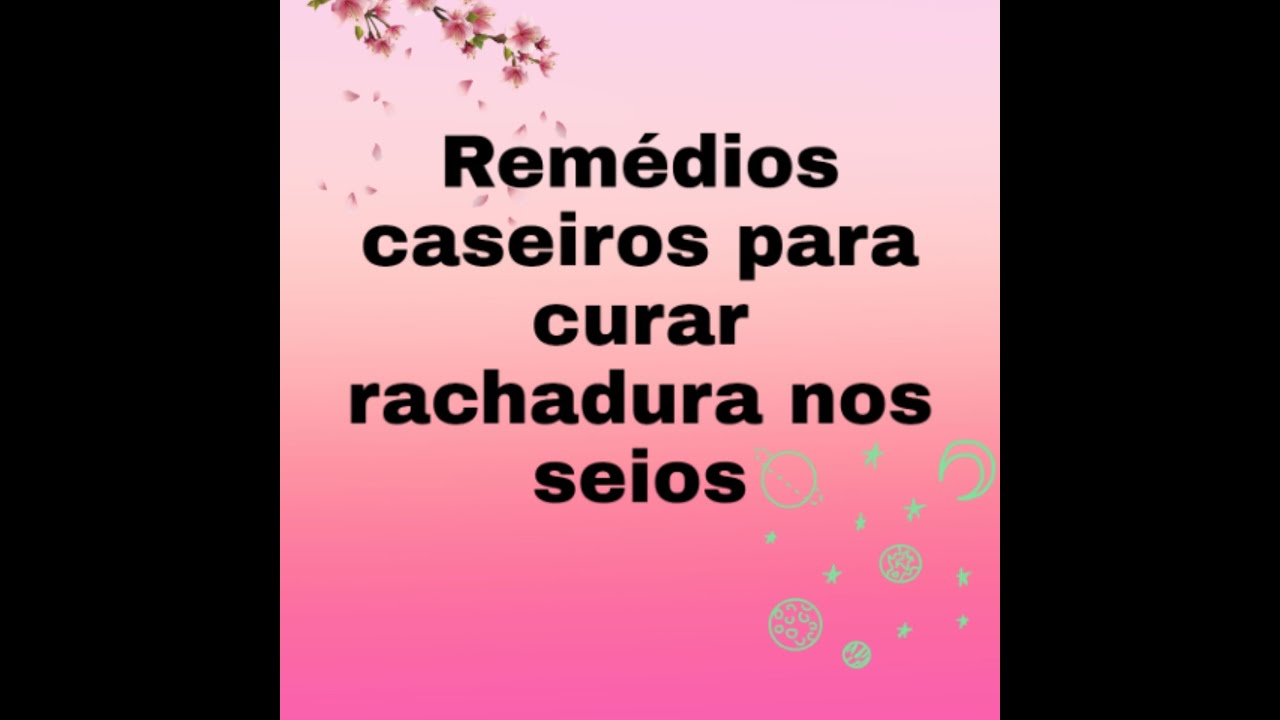 Como curar rachadura nos seios? Amamentação e Remédio caseiro
