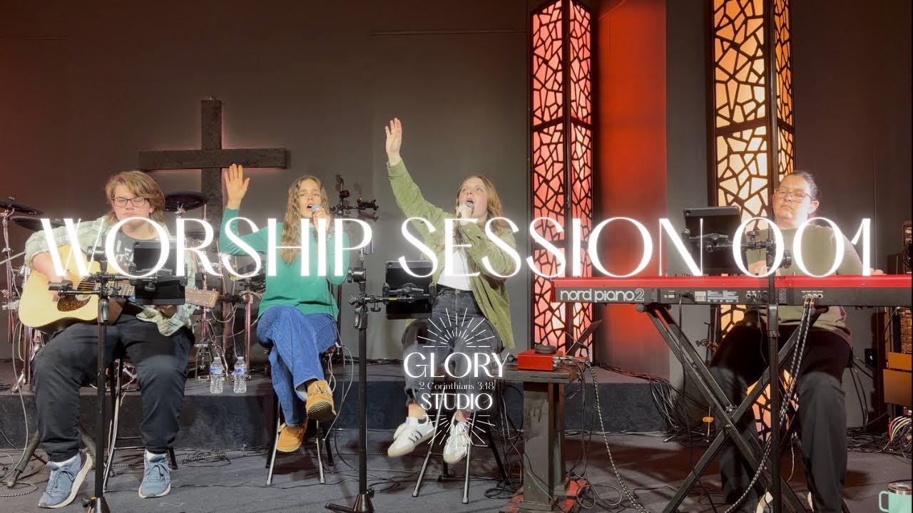 Worship Session 001