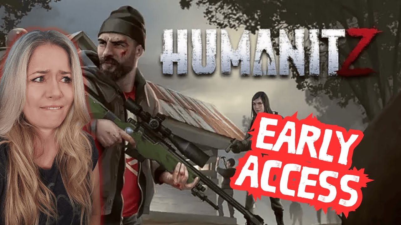 HumanitZ | Mein erstes UND zweites Mal HumanitZ | Early Access