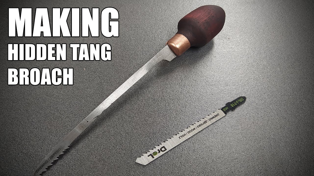 Making super simple Hidden Tang Handle Broach in less than 30 min!