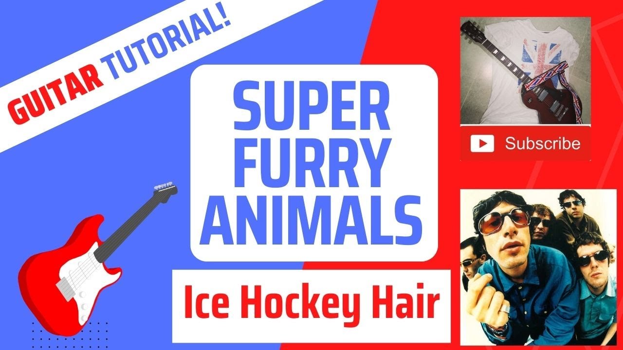 Super Furry Animals - guitar tutorial - 'Ice Hockey Hair'