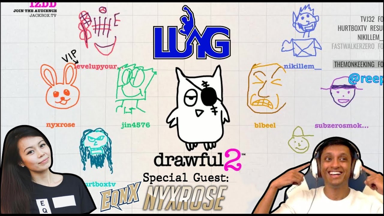 Rip Plays Drawful 2 with LUYG Subs (Special Guest: EQNX NyxRose)