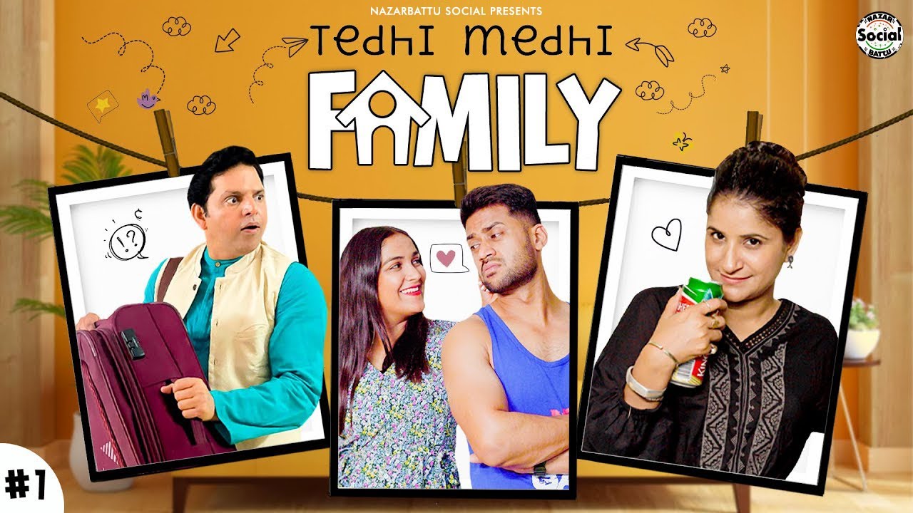 Tedhi Medhi Family || टेढ़ी मेढ़ी फैमिली || Ep #1 || Nazarbattu #family #comedy #desi