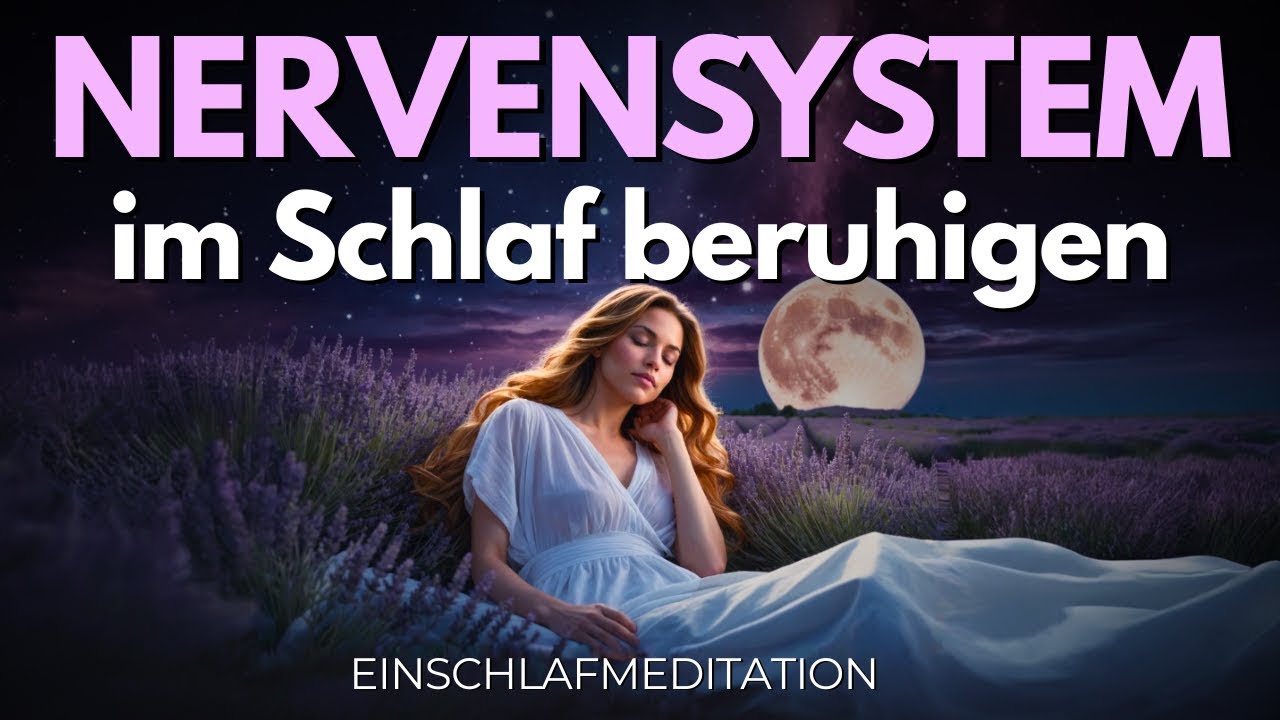 Nervensystem im Schlaf beruhigen | Meditation zum Einschlafen