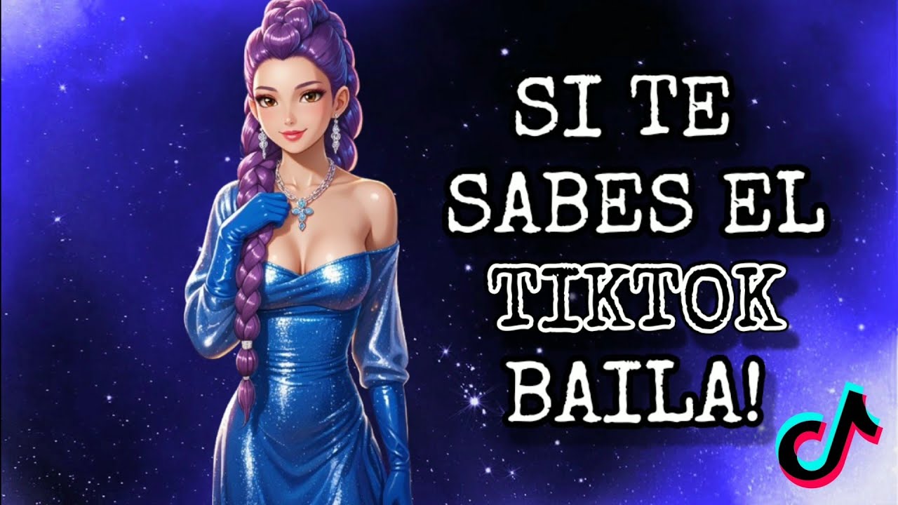 SI TE SABES EL TIKTOK BAILA! - 2025