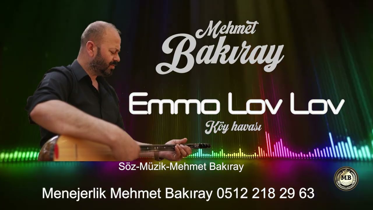 MEHMET BAKIRAY EMMO LOV LOV KÖY HAVASI 2026 